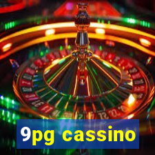 9pg cassino